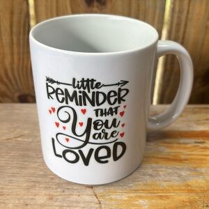 Little Reminder That You Are Loved White Coffee Mug with Red Hearts 11oz